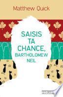 Télécharger le livre libro Saisis Ta Chance, Bartholomew Neil